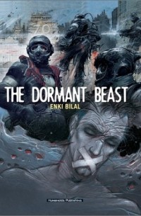 Enki Bilal - 
            The Dormant Beast 