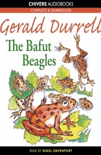 Gerald Durrell - The Bafut Beagles