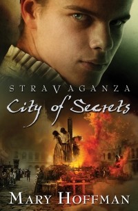 Mary Hoffman - Stravaganza: City of Secrets