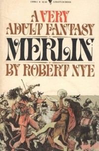 Robert Nye - Merlin