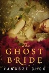 Yangsze Choo - The Ghost Bride
