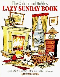 Bill Watterson - The Calvin and Hobbes Lazy Sunday Book