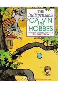 Bill Watterson - The Indispensable Calvin And Hobbes