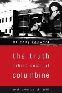  - No Easy Answers: The Truth Behind Death at Columbine