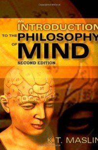 Keith Maslin - An Introduction to the Philosophy of Mind