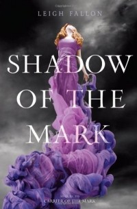 Leigh Fallon - Shadow of the Mark