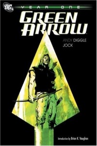  - Green Arrow: Year One