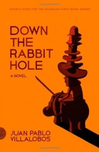 Juan Pablo Villalobos - Down the Rabbit Hole