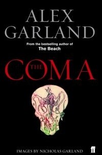 Alex Garland - The Coma