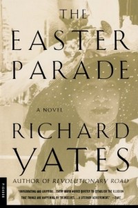 Ричард Йейтс - The Easter Parade