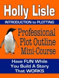 Holly Lisle - Professional Plot Outline Mini-Course