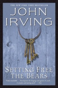 John Irving - Setting Free the Bears