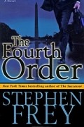 Stephen Frey - The Fourth Order