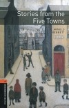 Arnold Bennett - Stories from the Five Towns