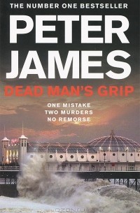 Peter James - Dead Man's Grip