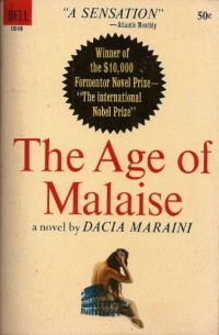 Dacia Maraini - The Age of Malaise