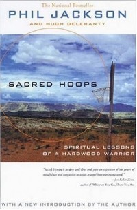  - Sacred Hoops: Spiritual Lessons as a Hardwood Warrior