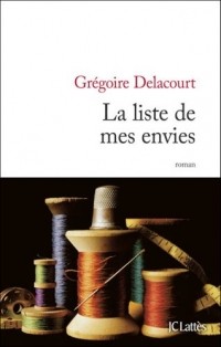 Grйgoire Delacourt - La liste de mes envies