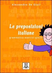 Alessandro de Giuli - Le preposizioni italiane