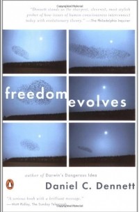 Daniel C. Dennett - Freedom Evolves
