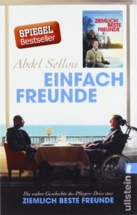 Abdel Sellou - Einfach Freunde: Die wahre Geschichte des Pflegers Driss aus »Ziemlich beste Freunde«