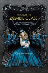 Gena Showalter - Through the Zombie Glass