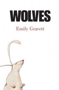 Emily Gravett - Wolves
