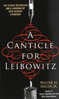 Walter M. Miller Jr. - A Canticle for Leibowitz