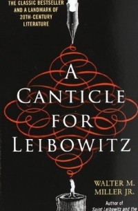 Walter M. Miller Jr. - A Canticle for Leibowitz