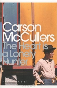 Carson McCullers - The Heart is a Lonely Hunter