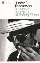 Hunter S. Thompson - Fear and Loathing at Rolling Stone