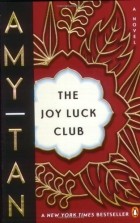 Amy Tan - The Joy Luck Club