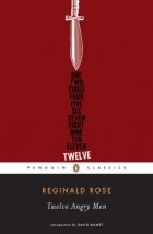Reginald Rose - Twelve Angry Men