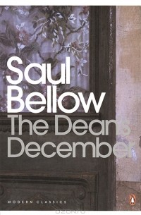Saul Bellow - The Dean's December