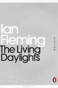 Ian Fleming - The Living Daylights (сборник)
