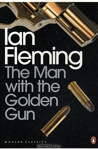 Ian Fleming - The Man with the Golden Gun