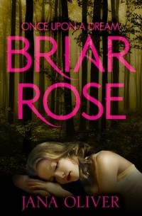 Jana Oliver - Briar Rose