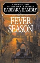 Barbara Hambly - Fever Season