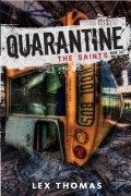 Лекс Томас - Quarantine: The Saints
