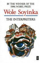 Wole Soyinka - The Interpreters