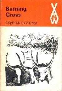 Cyprian Ekwensi - Burning Grass