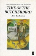 Alex La Guma - Time of the Butcherbird