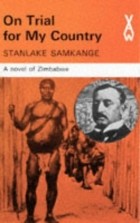 Stanlake Samkange - On Trial for My Country