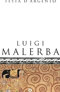 Luigi Malerba - Testa d'argento