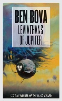 Бен Бова - Leviathans of Jupiter