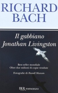 Richard Bach - Il gabbiano Jonathan Livingston