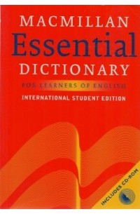 без автора - Macmillan Essential Dictionary for Intermediate Learners: International Student Edition with CD ROM