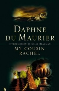 Daphne Du Maurier - My Cousin Rachel