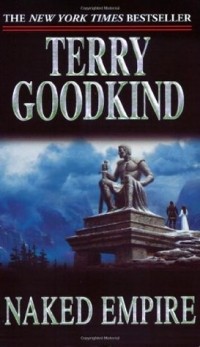 Terry Goodkind - Naked Empire