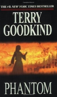Terry Goodkind - Phantom